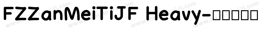 FZZanMeiTiJF Heavy字体转换
